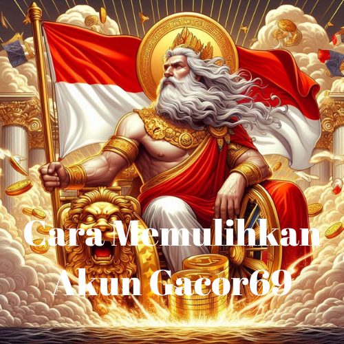 Cara Memulihkan Akun Gacor69